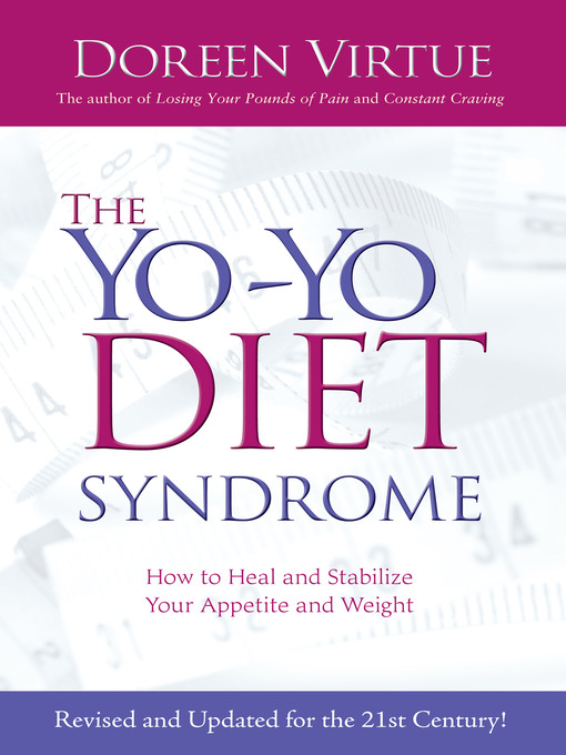 Title details for The Yo-Yo Diet Syndrome by Doreen Virtue - Available